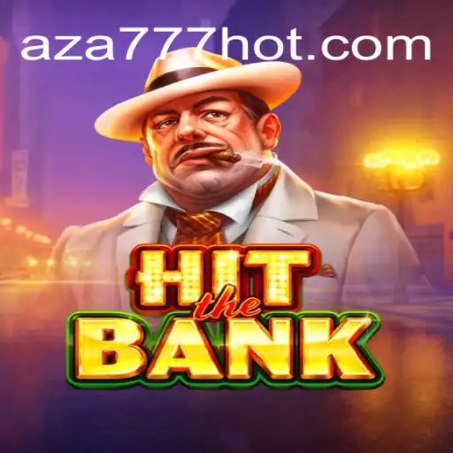 Explore o Excitante Jogo HitTheBank: A Nova Sensação em AZA777.COM